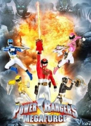 Biệt Đội Megaforce – Power Rangers Megaforce