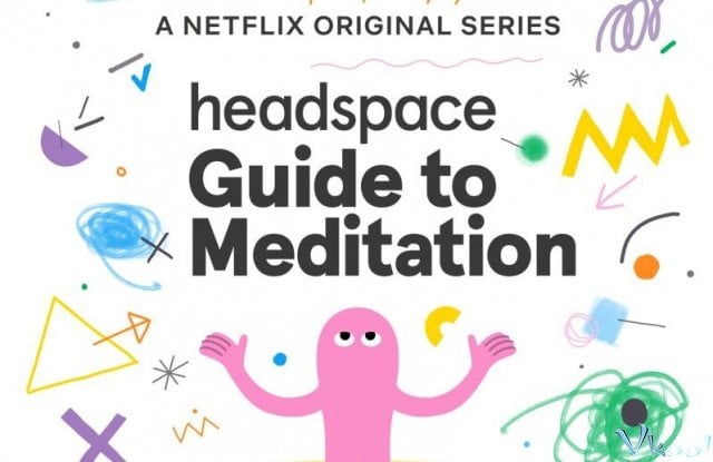 Xem Phim Headspace: Hướng Dẫn Thiền Định - Headspace: Guide To Meditation - Vkool.TV - Ảnh 1